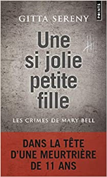 Une si jolie petite fille - Les Crimes de Mary Bell